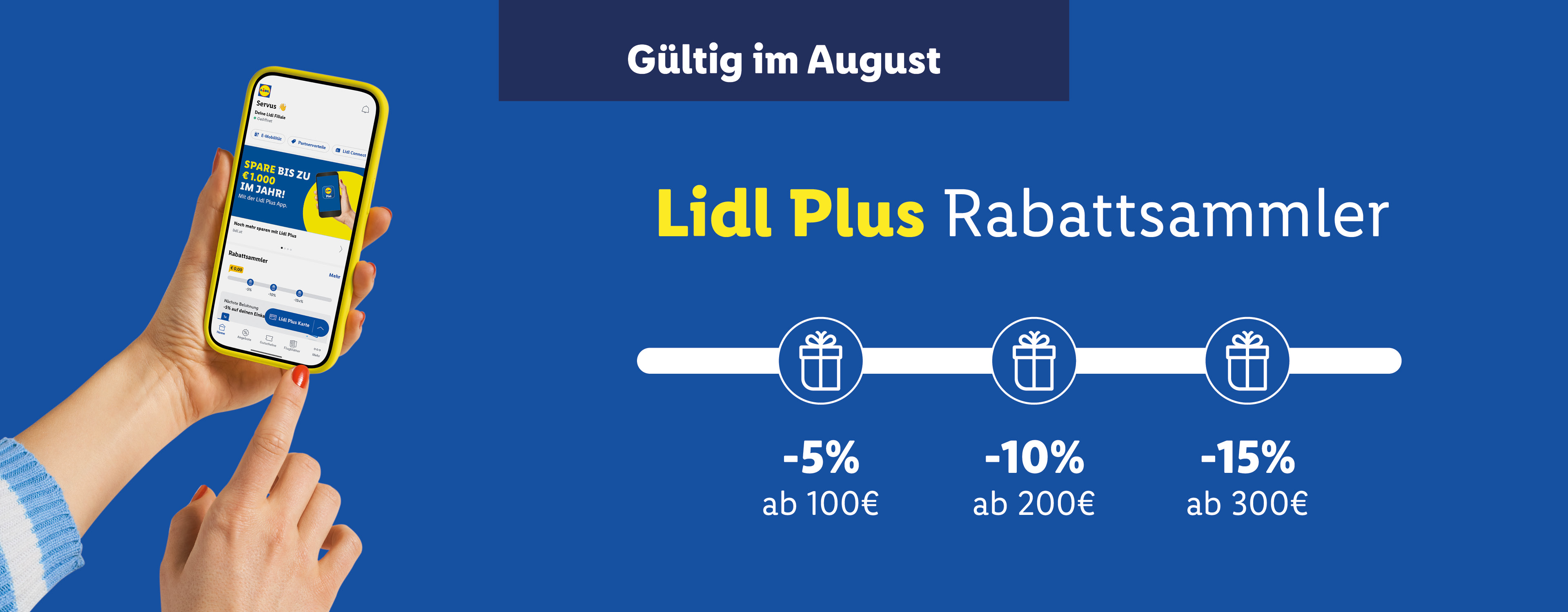 Lidl Plus Rabattsammler. Spare -5% ab 100€, -10% ab 200€ und -15% ab 300€. Gültig im August.
