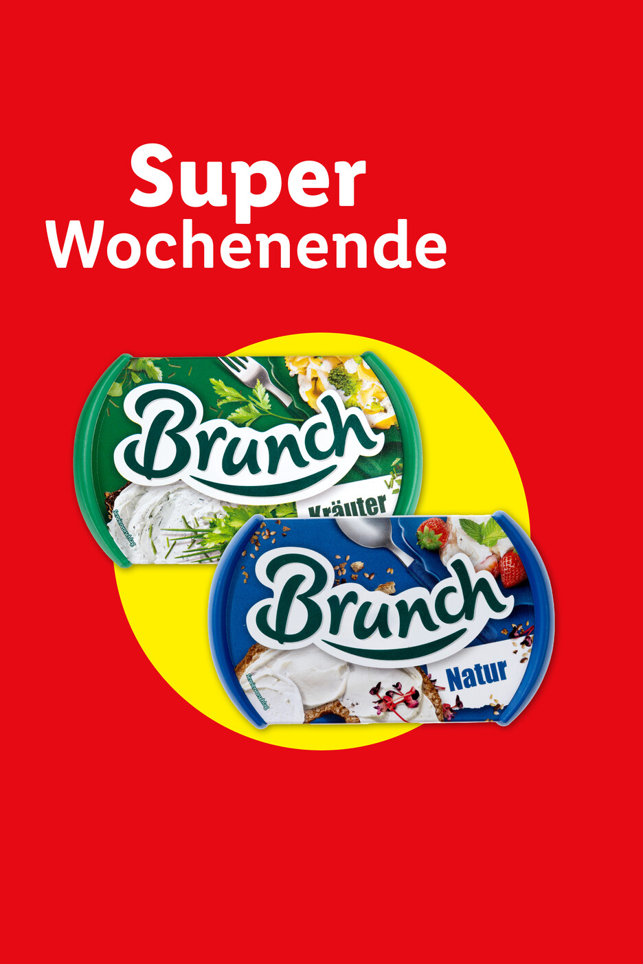 Zwei Packungen Frischkäse (Kräuter und Natur) auf rotem Hintergrund mit der Aufschrift 'Super Wochenende'.