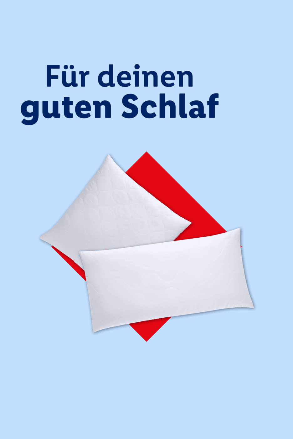 Zwei weiße Kissen auf rotem Hintergrund mit dem Text „Für deinen guten Schlaf“.