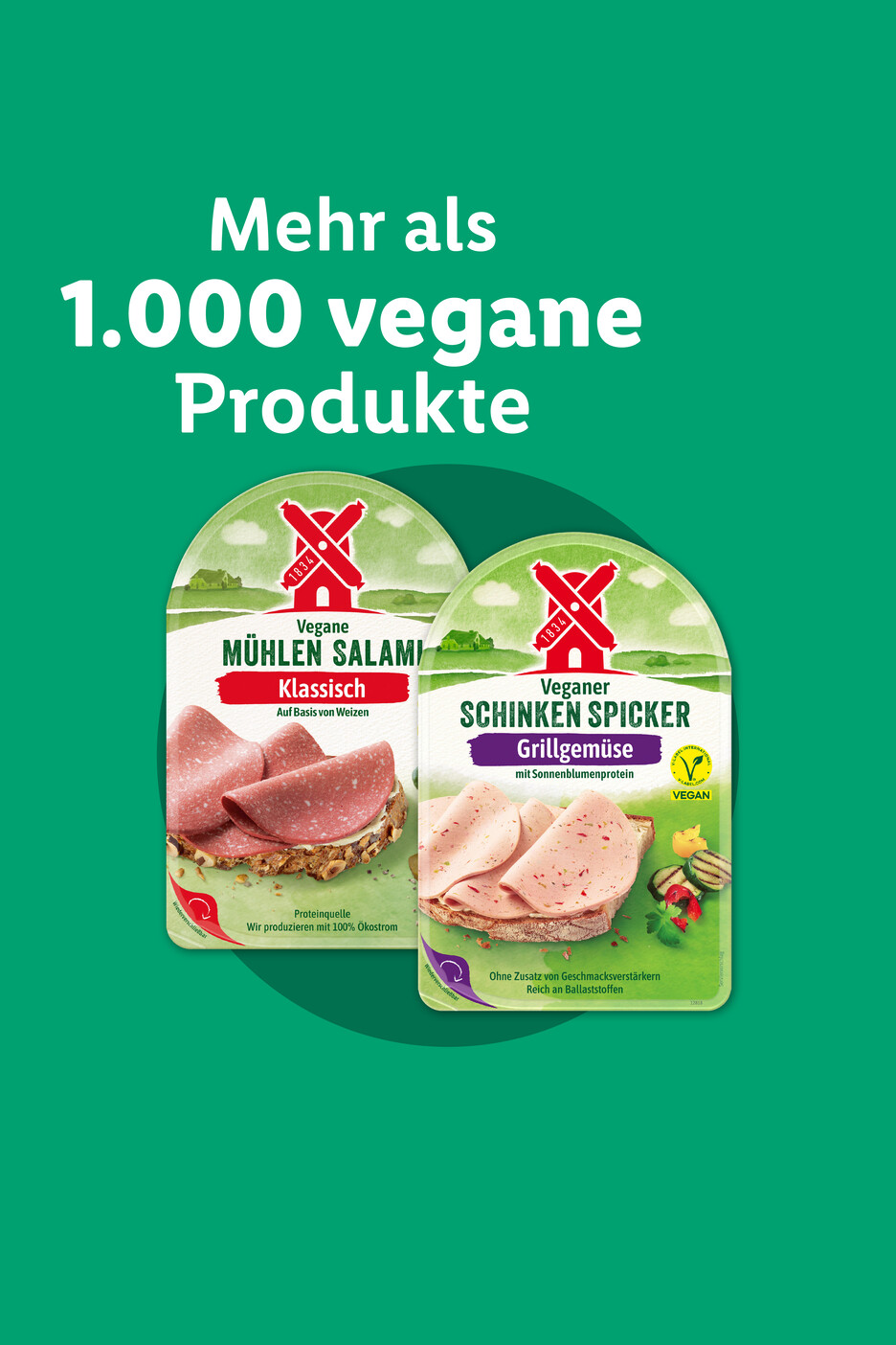 Mehr als 1.000 vegane Produkte: Mühlen Salami Klassisch und Schinken Spicker Grillgemüse.