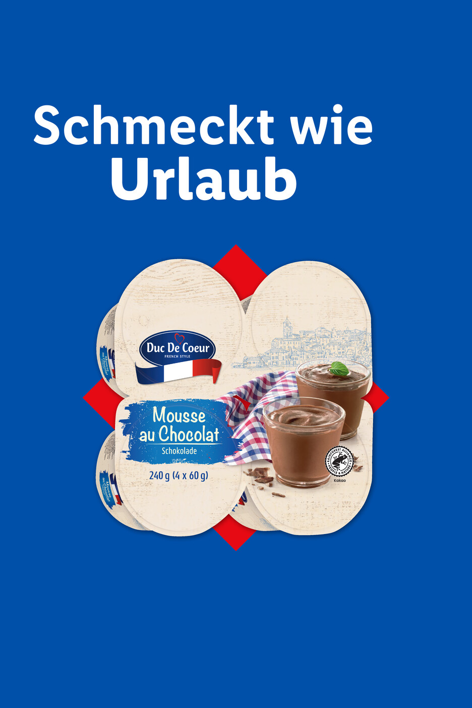 Schokoladenmousse-Packung mit der Aufschrift 'Schmeckt wie Urlaub' und zwei Gläsern Mousse.