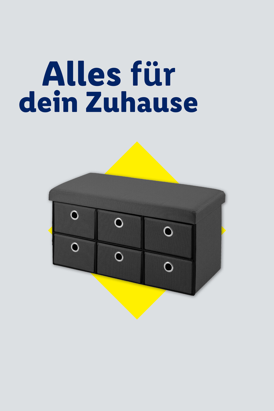 Graue Aufbewahrungsbank mit sechs Fächern vor gelbem Hintergrund, Text: „Alles für dein Zuhause“
