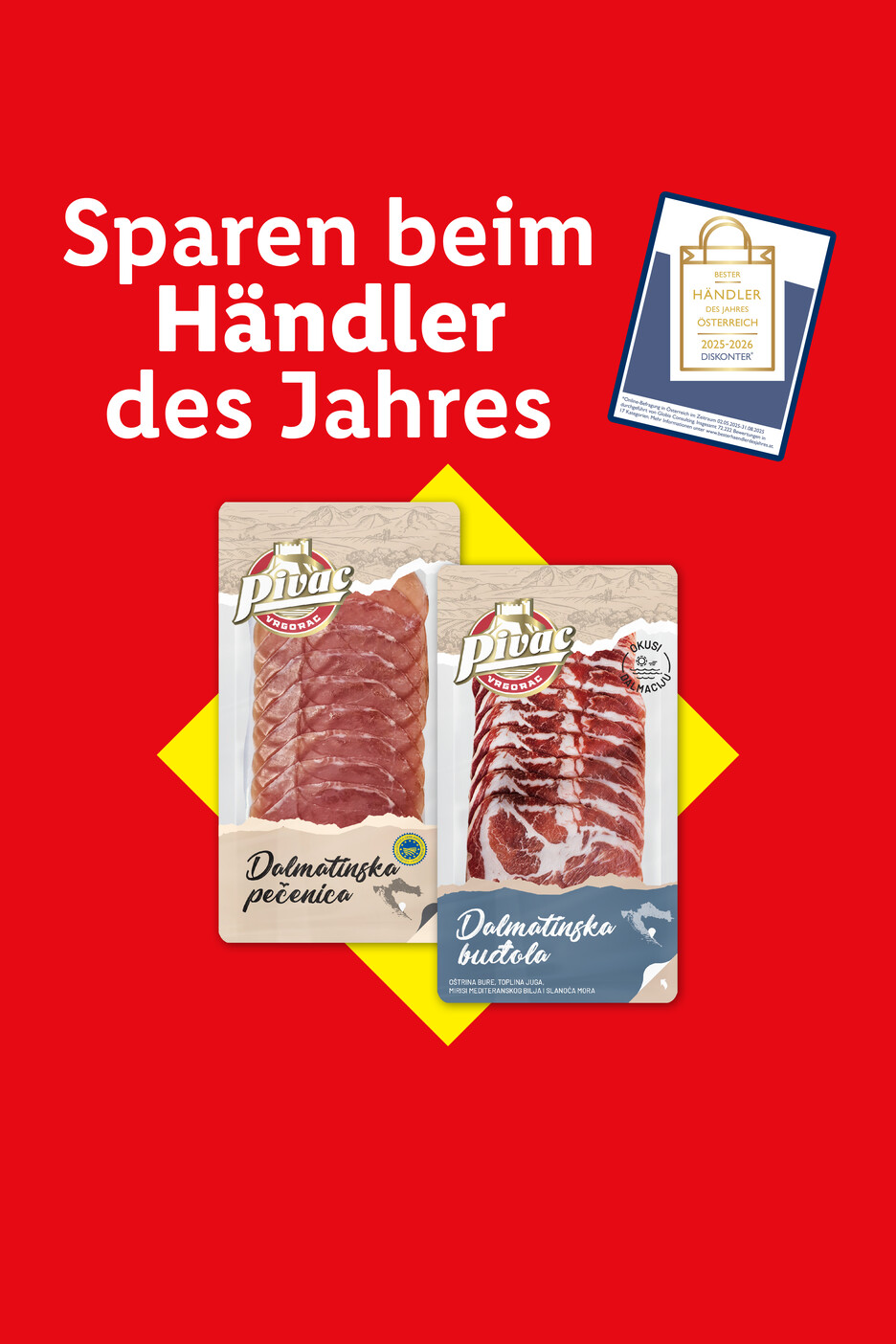 Pivac Dalmatinska pečenica und buđola, beworben als „Bester Händler des Jahres Österreich 2025-2026 Diskonter“.