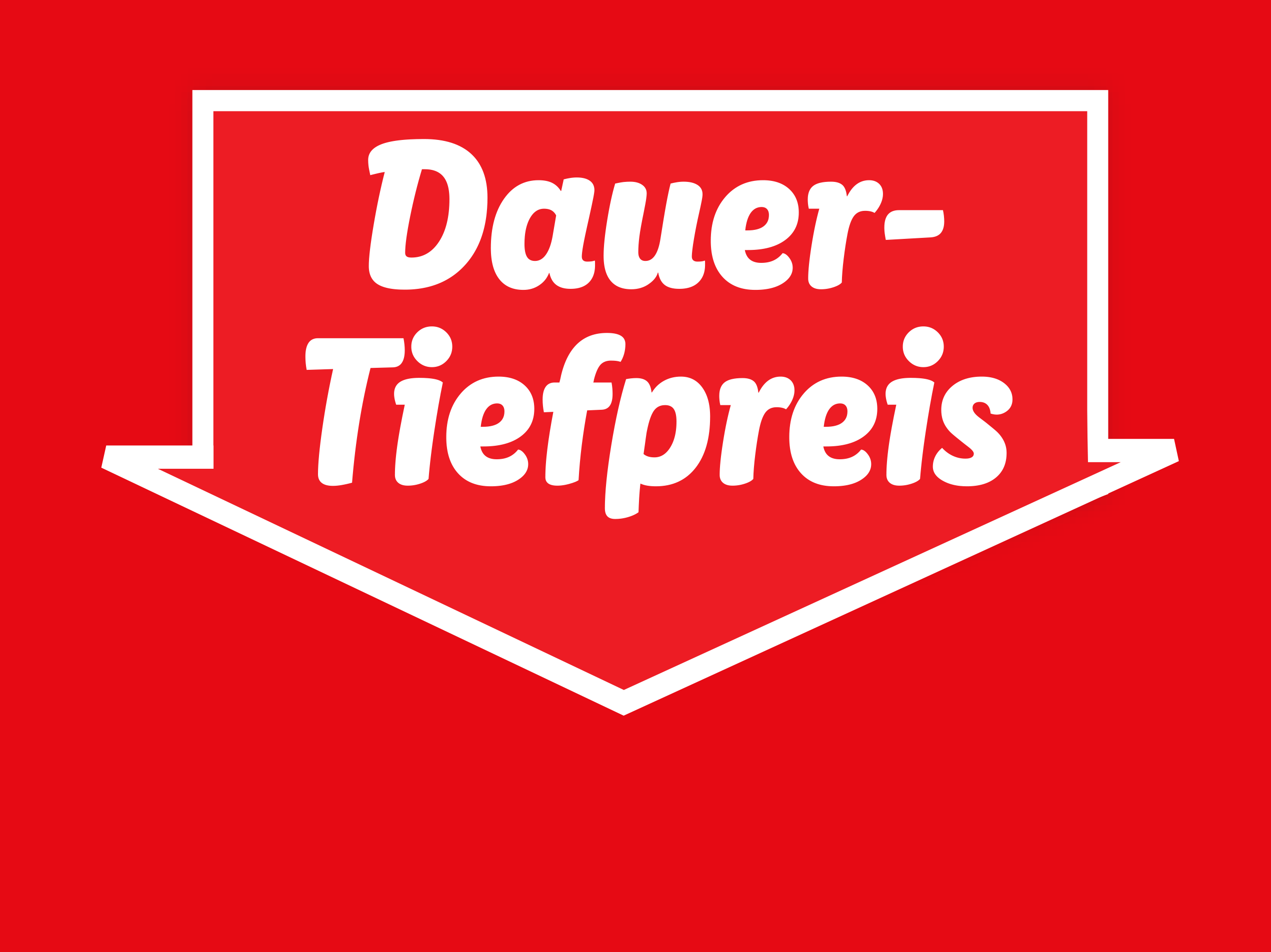 Qualität zum Dauertiefpreis