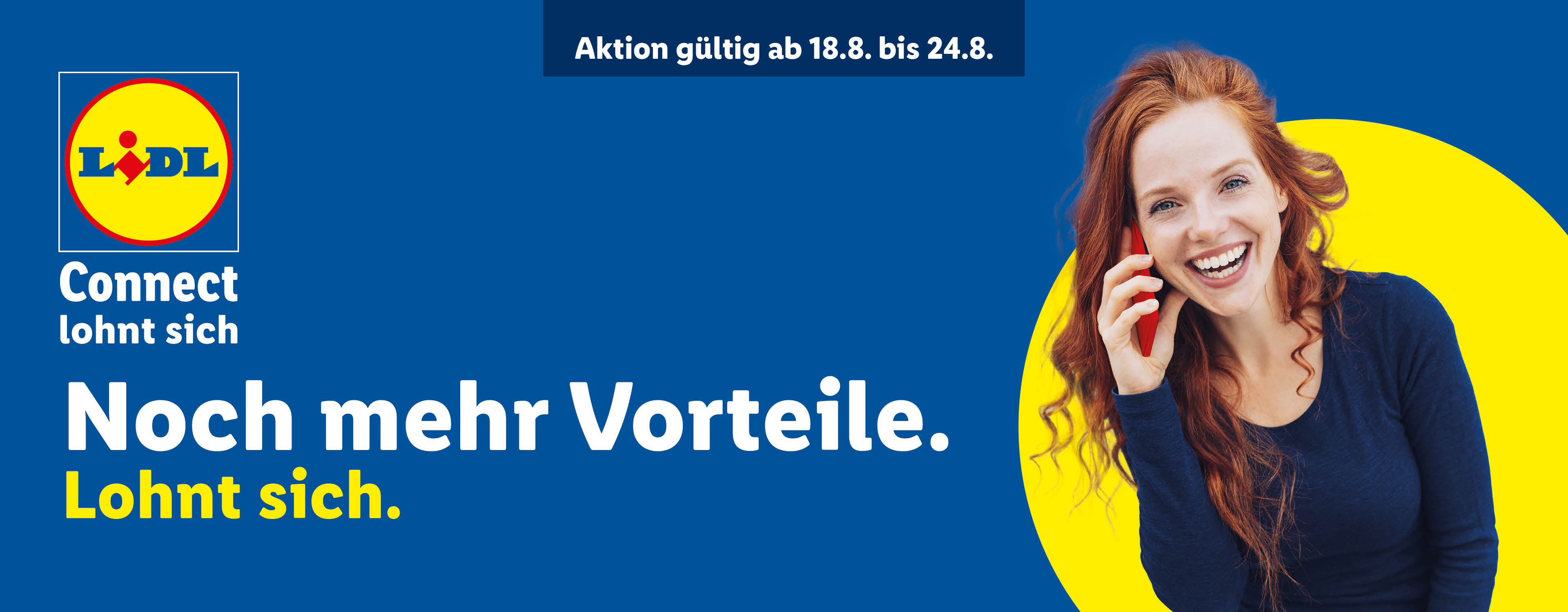 Lidl Connect Werbung mit einer lächelnden Frau, die telefoniert, und dem Text „Noch mehr Vorteile. Lohnt sich.“