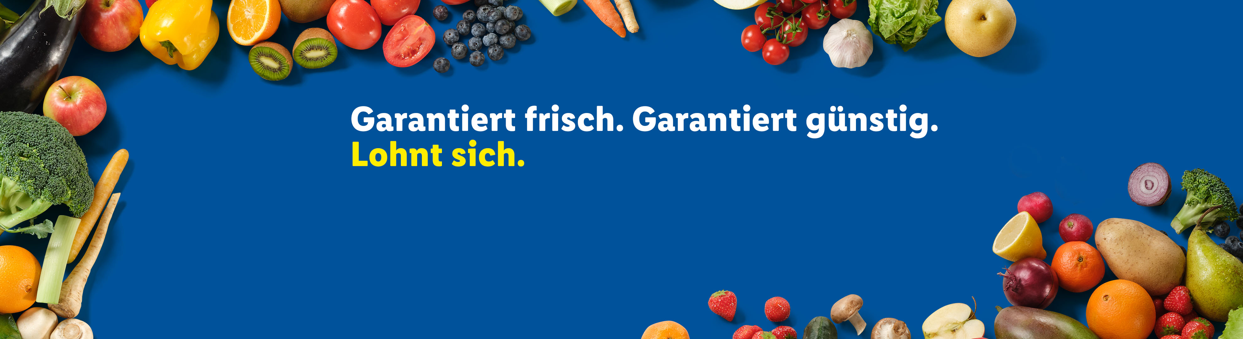 Frisches Obst und Gemüse wie Äpfel, Brokkoli, Paprika und Tomaten mit dem Text: 'Garantiert frisch. Garantiert günstig. Lohnt sich.'