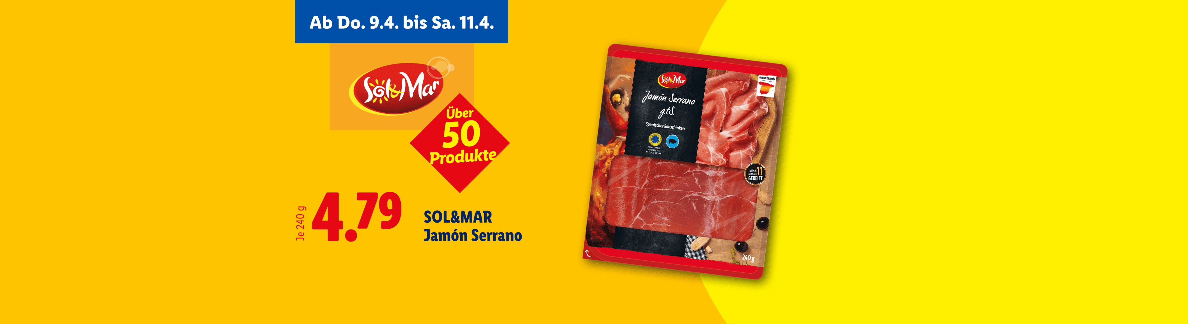 Ein Paket Serrano-Schinken mit einem Preis von 4,79 und dem Hinweis auf über 50 Produkte.