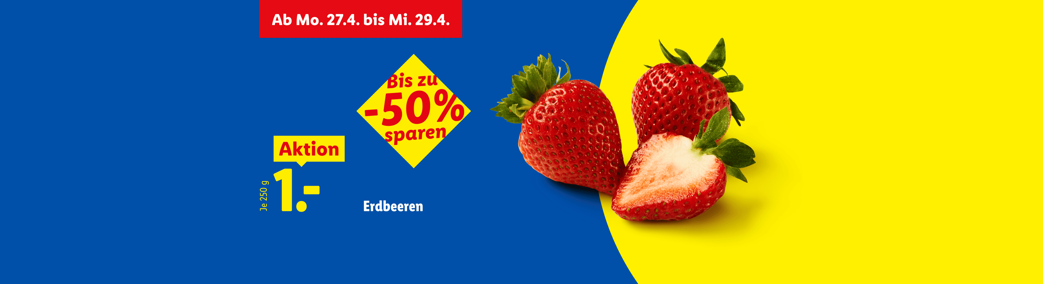 Werbebanner für Erdbeeren mit bis zu 50% Rabatt, gültig vom 27. bis 29. April.