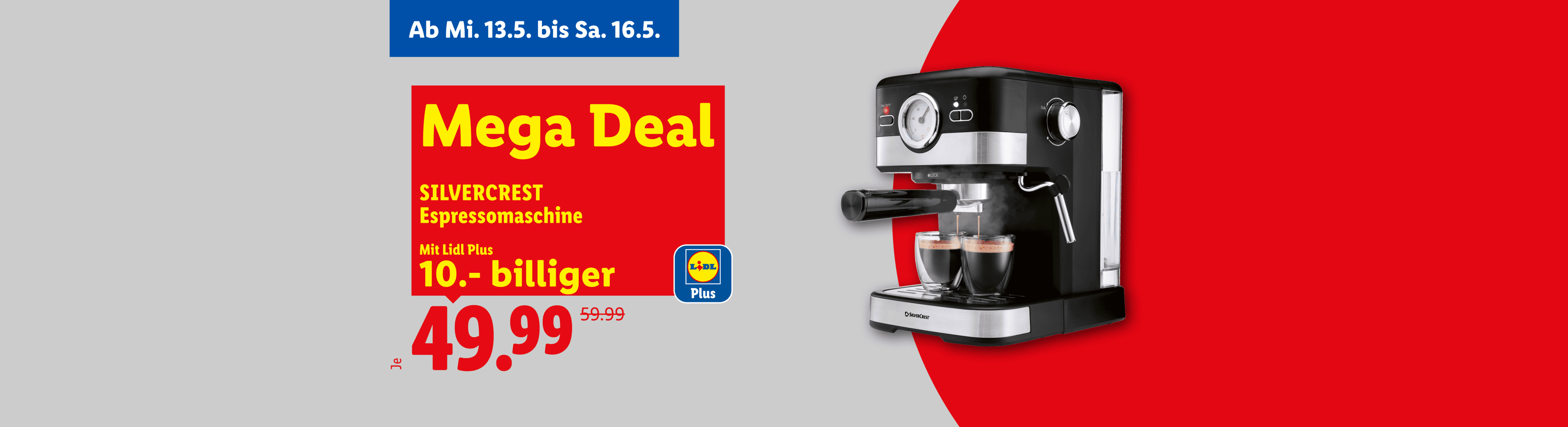 Espressomaschine im Angebot für 49.99, gültig vom 13. bis 16. Mai.