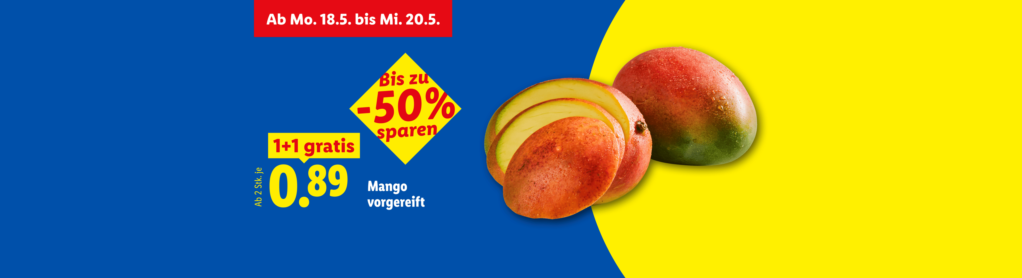 Werbebanner für Mangos mit 1+1 gratis Angebot und bis zu 50% Rabatt, gültig vom 18. bis 20. Mai.