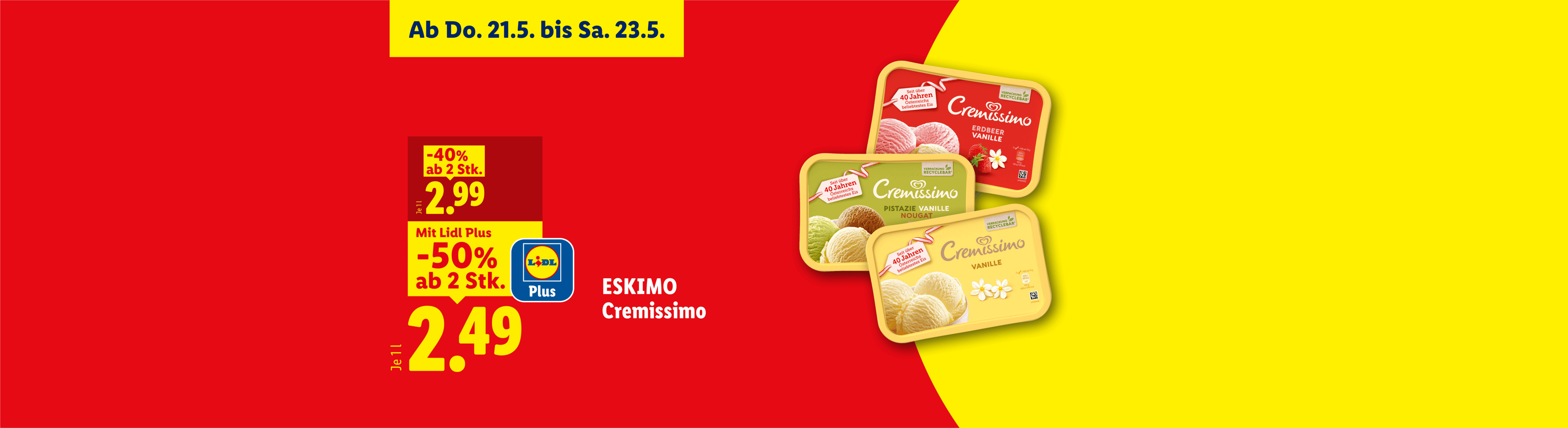 Cremiges Eis in verschiedenen Geschmacksrichtungen, mit Rabatten ab 2 Stück.