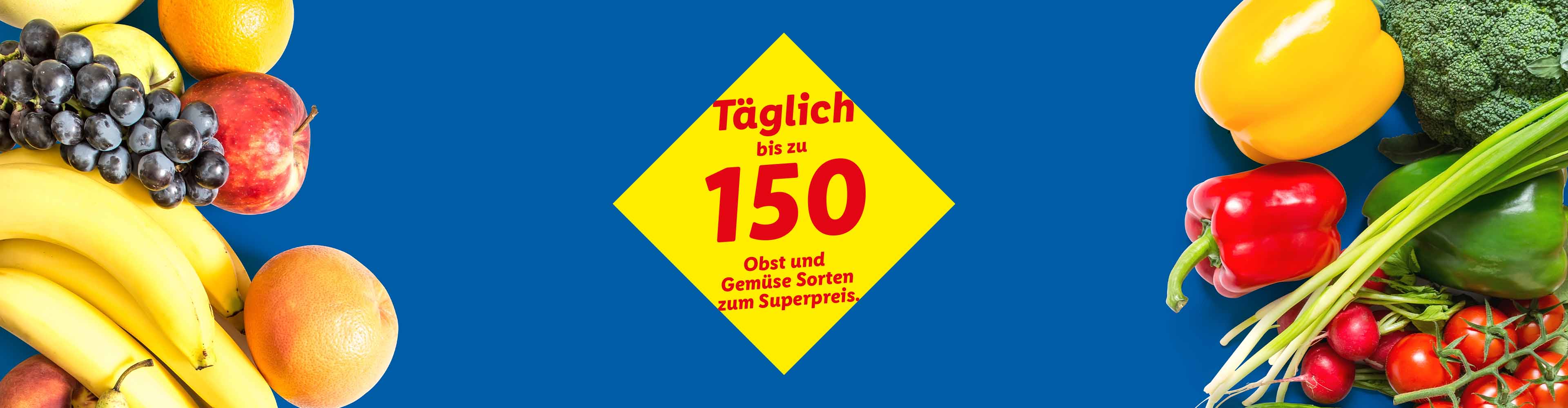 Täglich bis zu 150 Obst- und Gemüsesorten zum Superpreis!