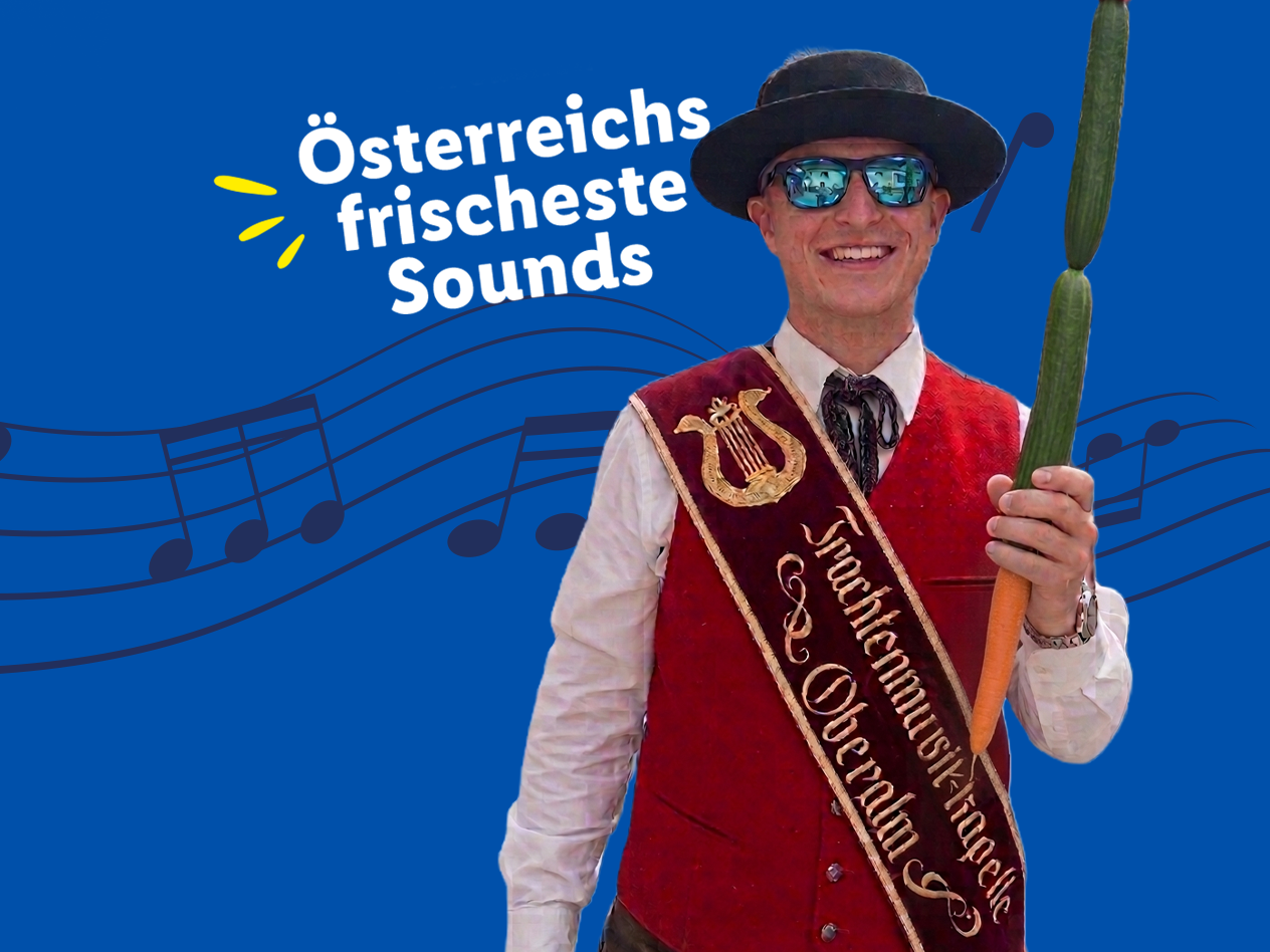 Mann in Tracht mit Gurke und Karotte, Text: Österreichs frischeste Sounds