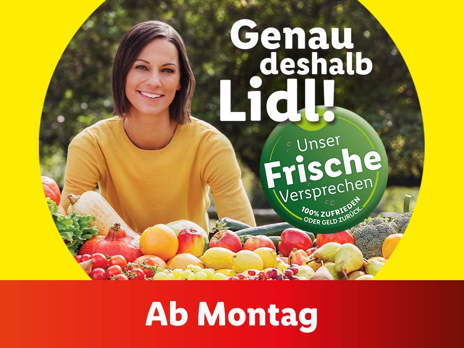 Lidl wirbt mit frischem Obst und Gemüse: Ab Montag erhältlich.