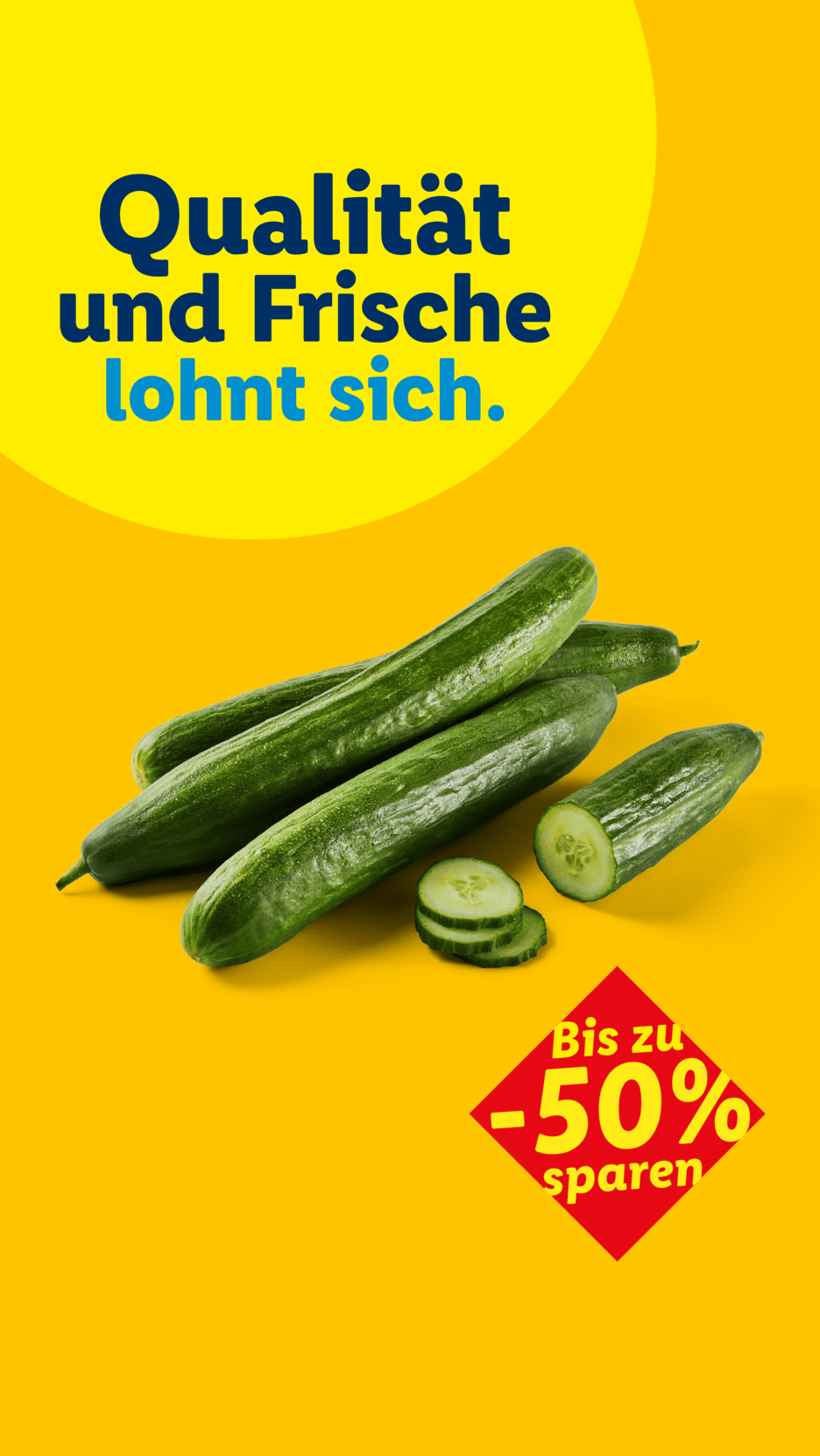 Frische Gurken mit dem Text 'Qualität und Frische lohnt sich' und 'Bis zu -50% sparen'.