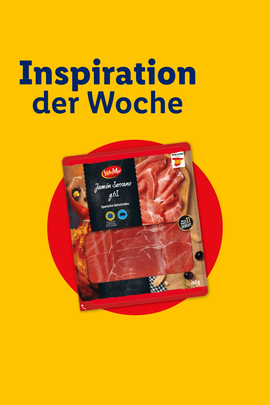 Verpackter Serrano-Schinken mit der Aufschrift „Inspiration der Woche“ auf gelbem Hintergrund.