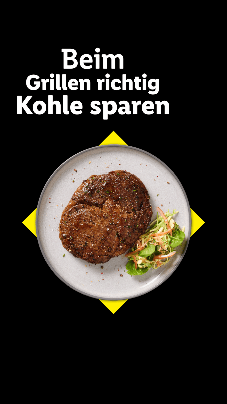 Ein Teller mit gegrilltem Steak und Salat, dazu der Text: „Beim Grillen richtig Kohle sparen“.