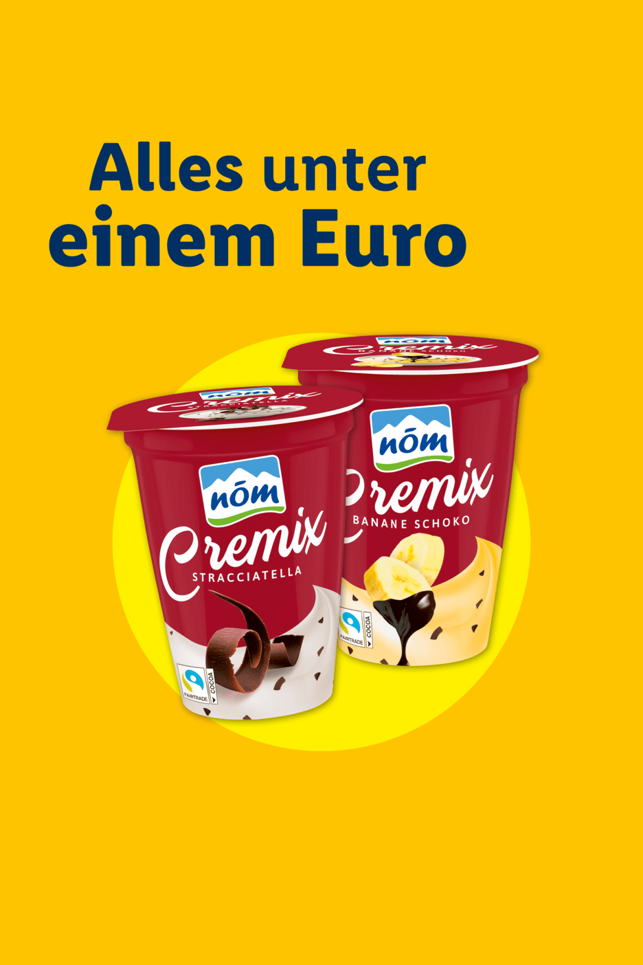 Zwei Becher Cremix-Joghurt (Stracciatella und Banane-Schoko) mit dem Text 'Alles unter einem Euro'.