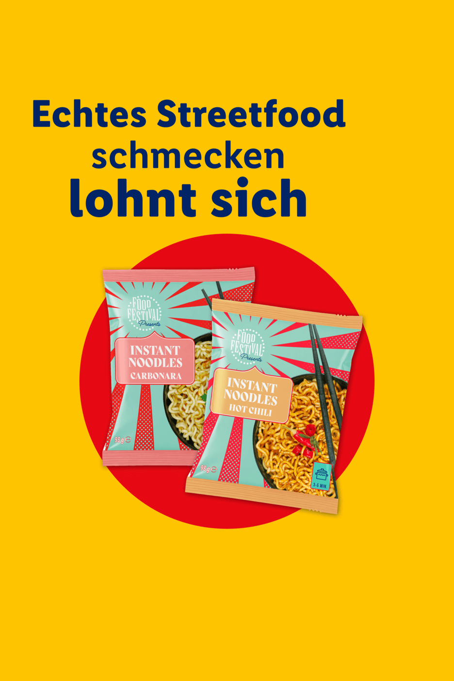 Zwei Packungen Instantnudeln, Carbonara und Hot Chili, mit dem Text „Echtes Streetfood schmecken lohnt sich“.