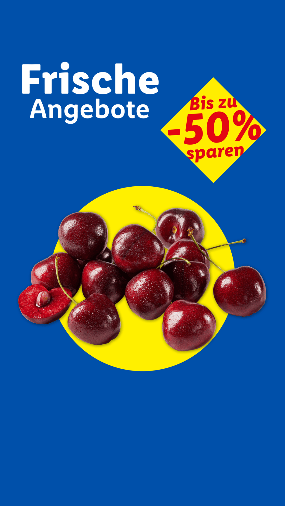 Frische Angebote: Kirschen auf gelbem Kreis, bis zu -50% sparen.