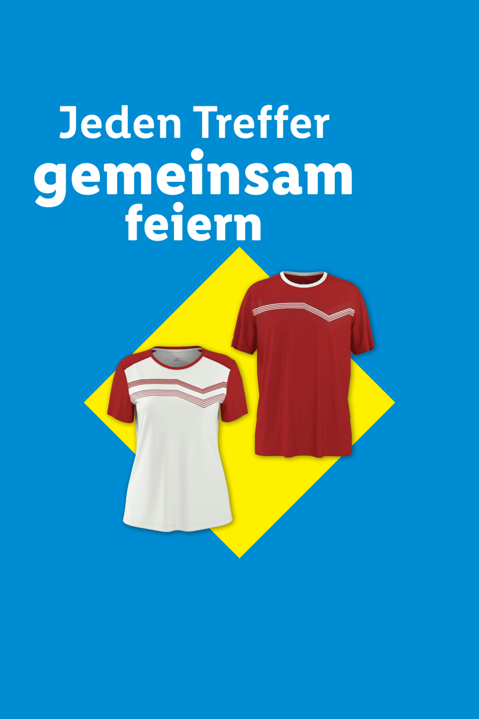 Zwei Sport-T-Shirts in Rot und Weiß auf blau-gelbem Hintergrund mit dem Text 'Jeden Treffer gemeinsam feiern'.