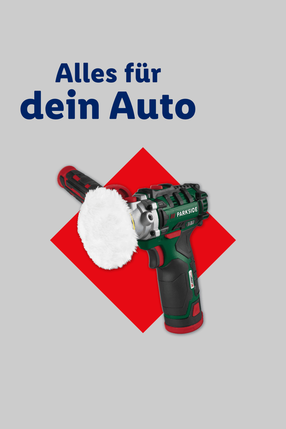 Poliermaschine mit weißem Polieraufsatz auf rotem Quadrat; Text: „Alles für dein Auto“.