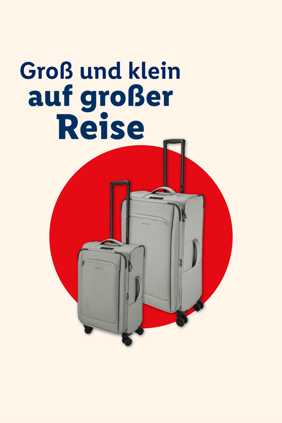 Zwei graue Koffer, groß und klein, vor einem roten Kreis mit dem Text 'Groß und klein auf großer Reise'.