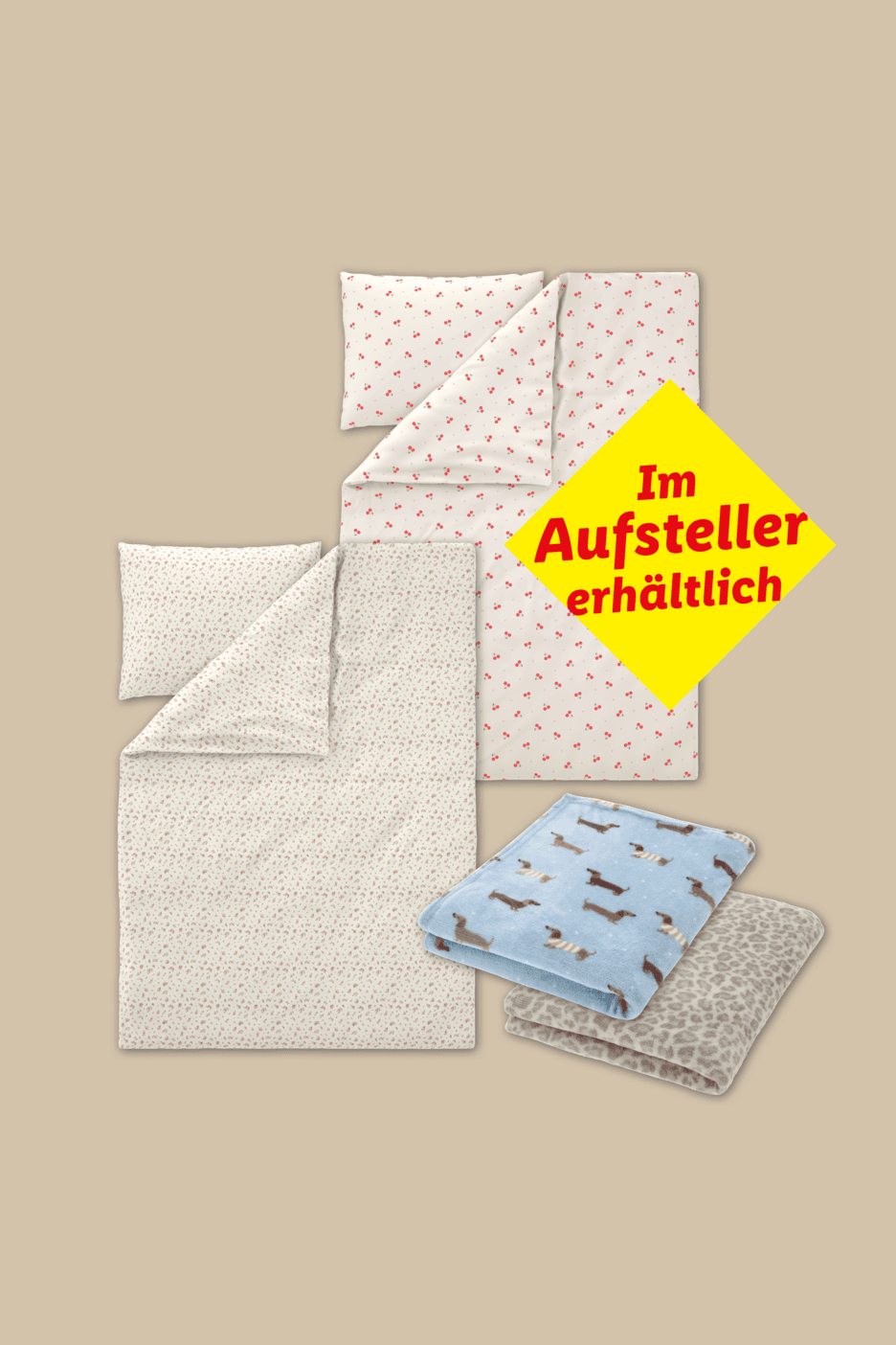 Bettwäsche mit Kirsch- und Punktmuster, dazu Decken mit Dackel- und Leopardenmuster. Im Aufsteller erhältlich.