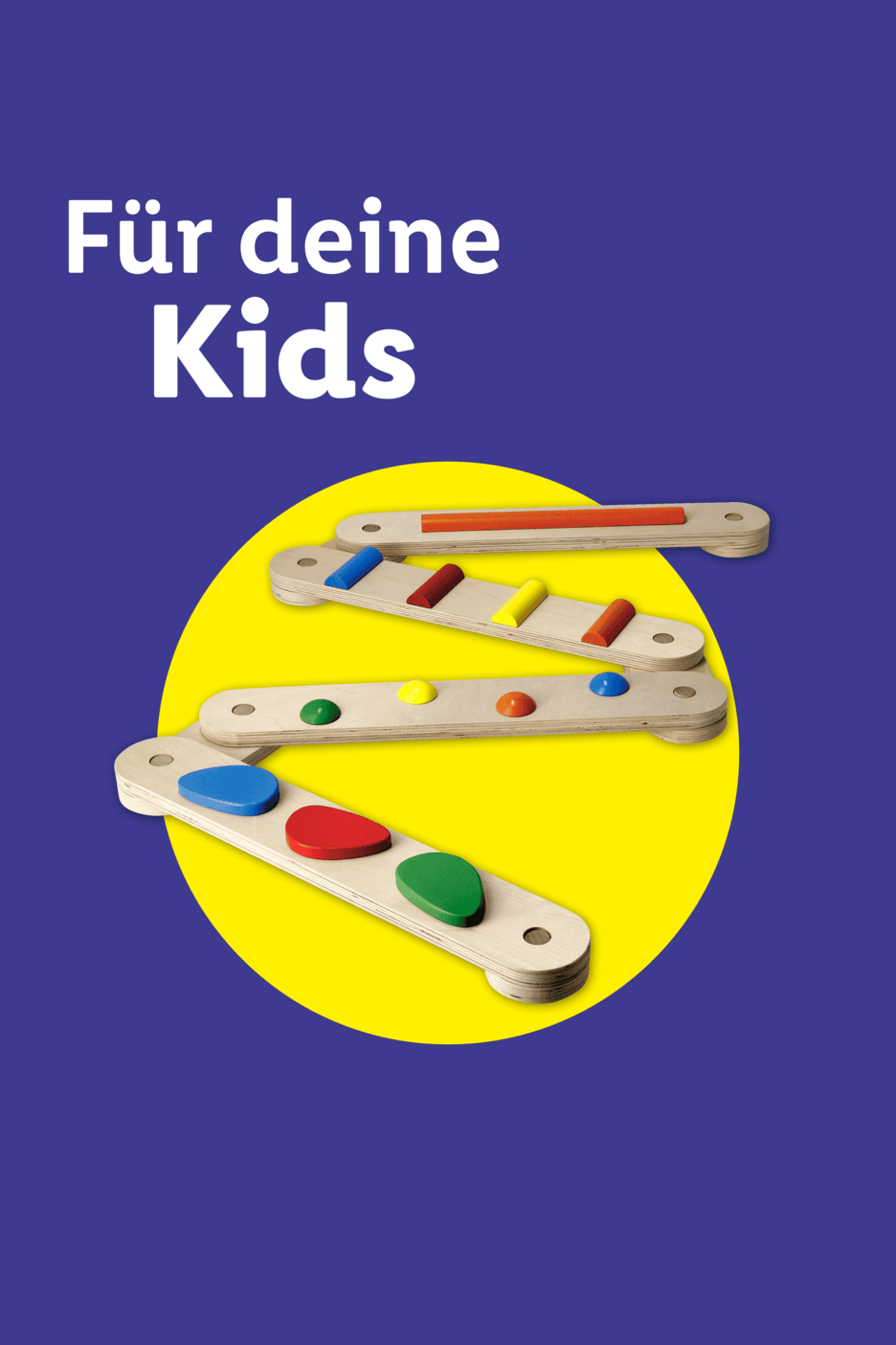 Holzspielzeug mit bunten Formen und Stäben auf lila Hintergrund mit gelbem Kreis, Text: Für deine Kids