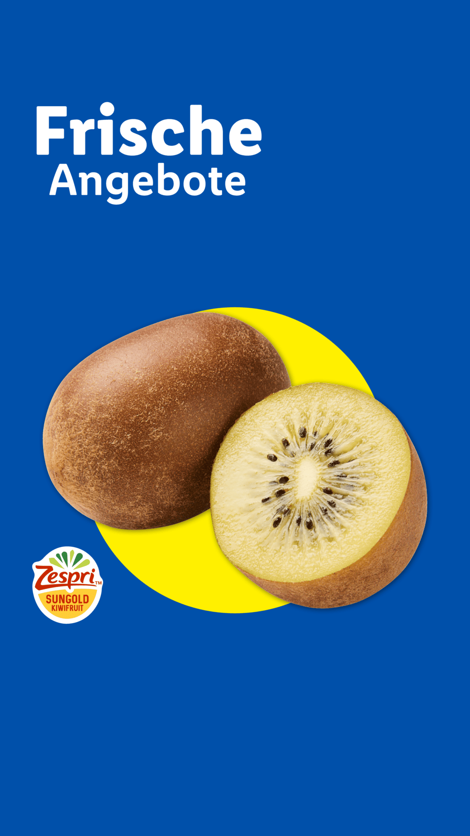 Frische Angebote: Eine ganze und eine halbierte goldene Kiwi auf gelbem Kreis.