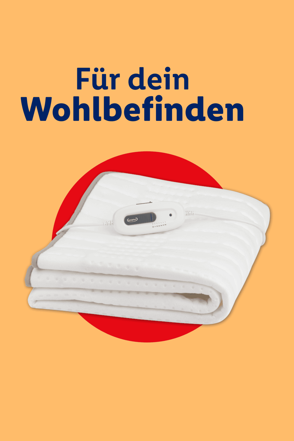 Weißes Wärmeunterbett mit Bedienschalter vor gelbem Hintergrund mit der Aufschrift: Für dein Wohlbefinden.