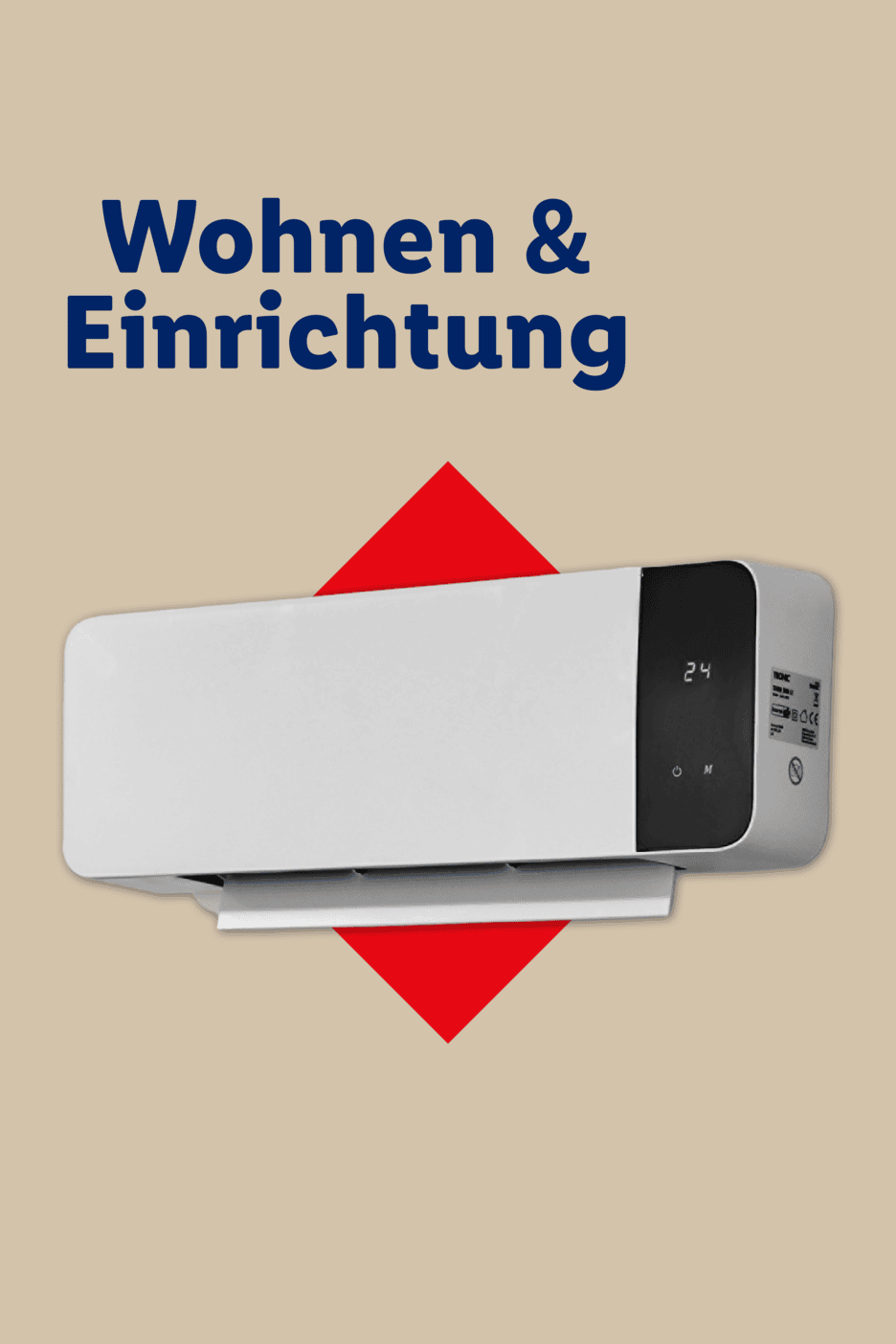 Wandheizlüfter mit Digitalanzeige vor beigem Hintergrund mit der Aufschrift Wohnen & Einrichtung.