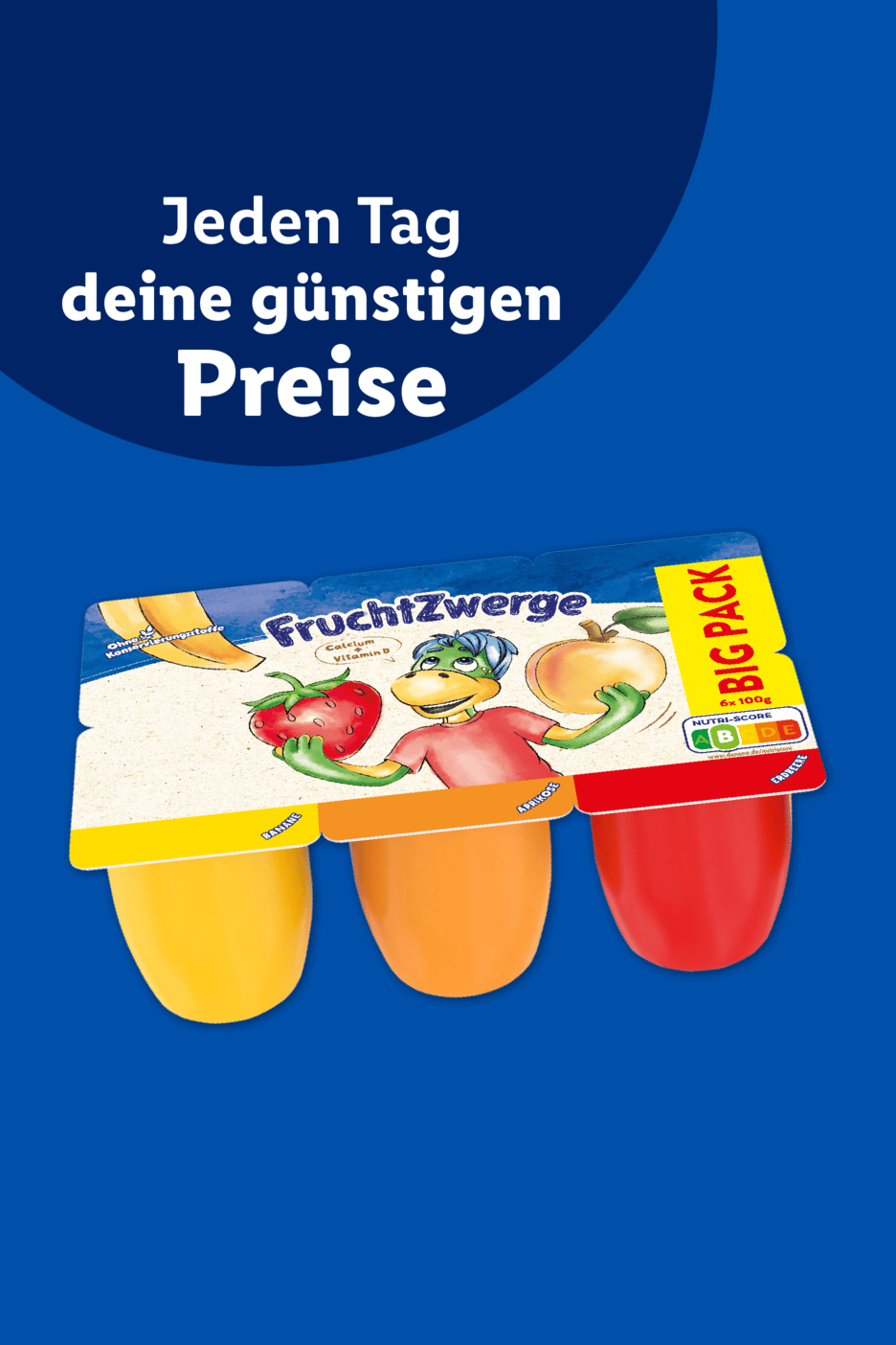 Werbebanner mit dem Text 'Jeden Tag deine günstigen Preise' über einer Packung Danone FruchtZwerge Big Pack in den Geschmacksrichtungen Banane, Aprikose und Erdbeere.